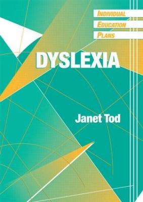 Individual Education Plans (IEPs): Dyslexia - Janet Tod,Mike Blamires,Francis Castle - cover