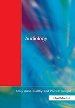 Audiology: An Introduction for Teachers & Other Professionals