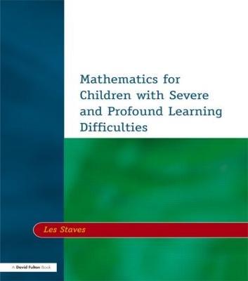 Mathematics for Children with Severe and Profound Learning Difficulties - Les Staves - cover