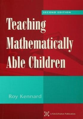 Teaching Mathematically Able Children - Roy Kennard - cover