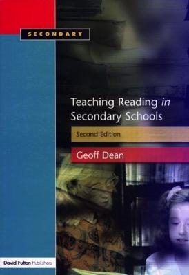 Teaching Reading in the Secondary Schools - Geoff Dean - cover