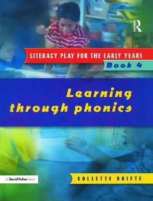 Literacy Play for the Early Years Book 4: Learning Through Phonics - Collette Drifte - cover