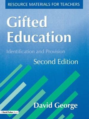 Gifted Education: Identification and Provision - David George - cover