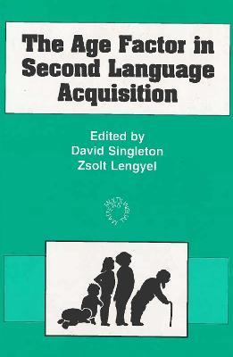 The Age Factor in Second Language Acquisition - cover