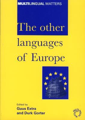 The Other Languages of Europe: Demographic, Sociolinguistic and Educational Perspectives - cover