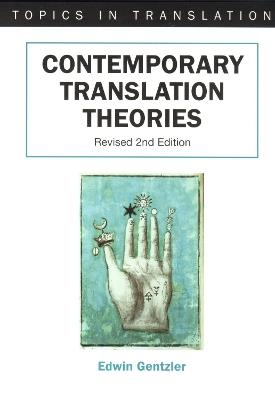 Contemporary Translation Theories - Edwin Gentzler - cover