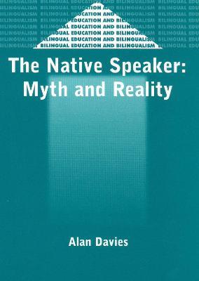 The Native Speaker: Myth and Reality - Alan Davies - cover