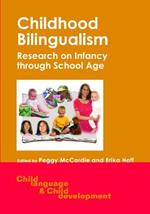 Childhood Bilingualism: Research on Infancy through School Age
