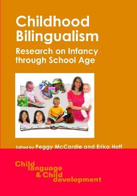 Childhood Bilingualism: Research on Infancy through School Age - cover