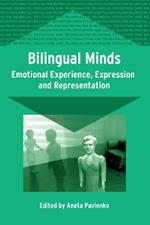 Bilingual Minds: Emotional Experience, Expression, and Representation