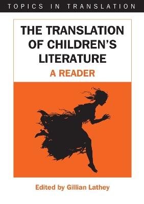 The Translation of Children's Literature: A Reader - cover