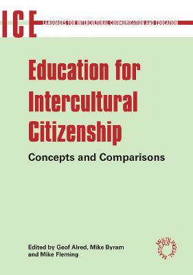 Education for Intercultural Citizenship: Concepts and Comparisons - cover
