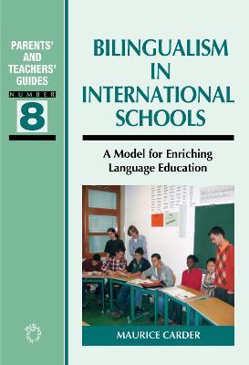 Bilingualism in International Schools: A Model for Enriching Language Education - Maurice Carder - cover