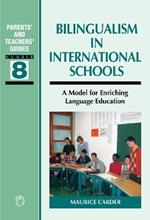 Bilingualism in International Schools: A Model for Enriching Language Education