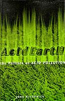 Acid Earth: The Politics of Acid Pollution - John McCormick - cover