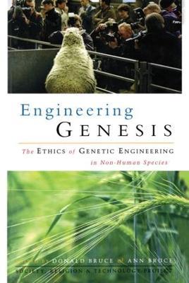 Engineering Genesis: Ethics of Genetic Engineering in Non-human Species - cover