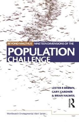 Beyond Malthus: The Nineteen Dimensions of the Population Challenge - Lester R. Brown,Gary Gardner,Brian Halweil - cover