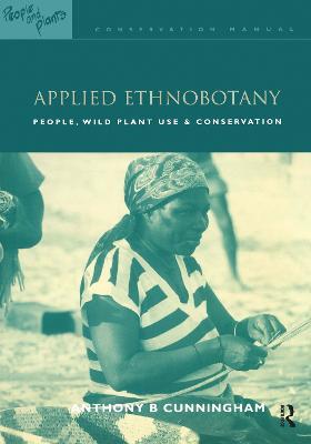 Applied Ethnobotany: People, Wild Plant Use and Conservation - cover