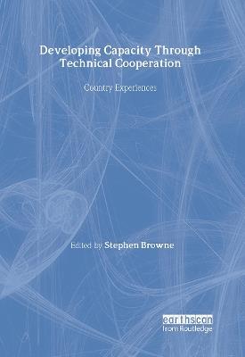 Developing Capacity Through Technical Cooperation: Country Experiences - cover