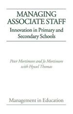 Managing Associate Staff: Innovation in Primary and Secondary Schools