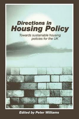 Directions in Housing Policy: Towards Sustainable Housing Policies for the UK - cover