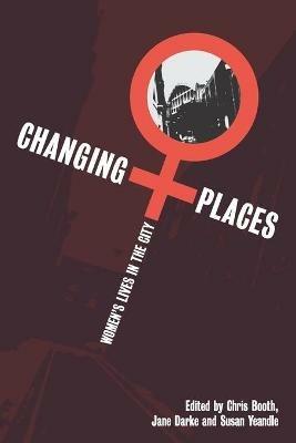 Changing Places: Women's Lives in the City - cover