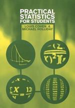 Practical Statistics for Students: An Introductory Text