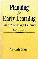 Planning for Early Learning: Educating Young Children - Victoria M Hurst - cover