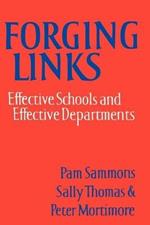 Forging Links: Effective Schools and Effective Departments
