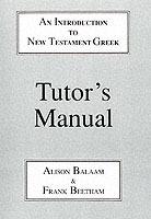 Introduction to New Testament Greek: A Quick Course in the Reading of Koine Greek
