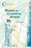 Women in Classical Athens - Sue Blundell - cover