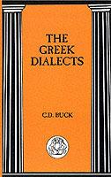 The Greek Dialects - Carl D. Buck - cover