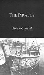 The Piraeus: From the Fifth to the First Century BC