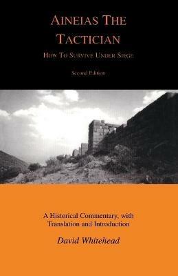 How to Survive Under Siege - Aeneas Tacticus,Aineias Tacitus - cover