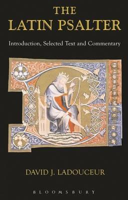 Latin Psalter: Introduction,Text and Commentary - Davi Ladouceur - cover