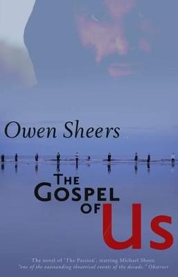 The Gospel of Us - Owen Sheers - cover