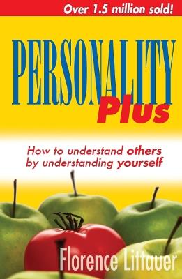Personality plus: How to understand others by understanding yourself - Florence Littauer - cover