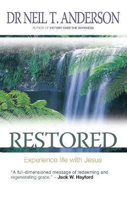 Restored: 7 Steps to Freedom in Christ - Neil T Anderson - cover