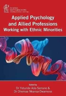 Applied Psychology and Allied Professions Working with Ethnic Minorities - cover