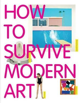 How to Survive Modern Art - Susie Hodge - cover