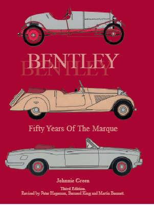 Bentley - Fifty Years of the Marque - Johnnie Green - cover