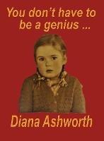 You don't have to be a genius: Biography of a medical student/doctor in London at  the dawn of the permissive age