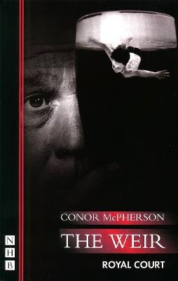 The Weir (NHB Modern Plays) - Conor McPherson - cover