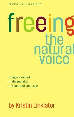 Freeing the Natural Voice - Kristin Linklater - cover