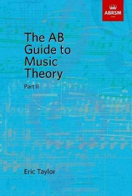 The AB Guide to Music Theory, Part II - Eric Taylor - cover