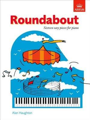 Roundabout: 16 alternative pieces for the Preparatory Piano Test - cover