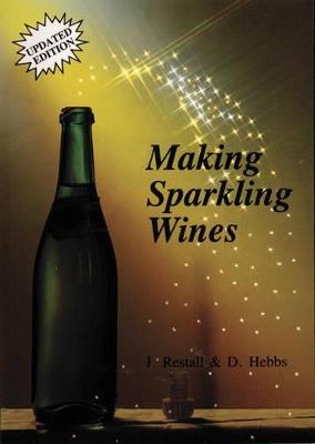 Making Sparkling Wines - John Restall,Donald Hebbs - cover