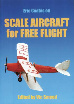 Scale Aircraft for Free Flight - Eric Coates - cover