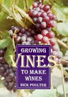 Growing Vines to Make Wines - Nick Poulter - cover