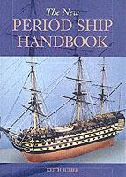 The New Period Ship Handbook - Keith Julier - cover